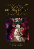 PRE-ORDER: Surviving My Saturn Return During the Apocalypse